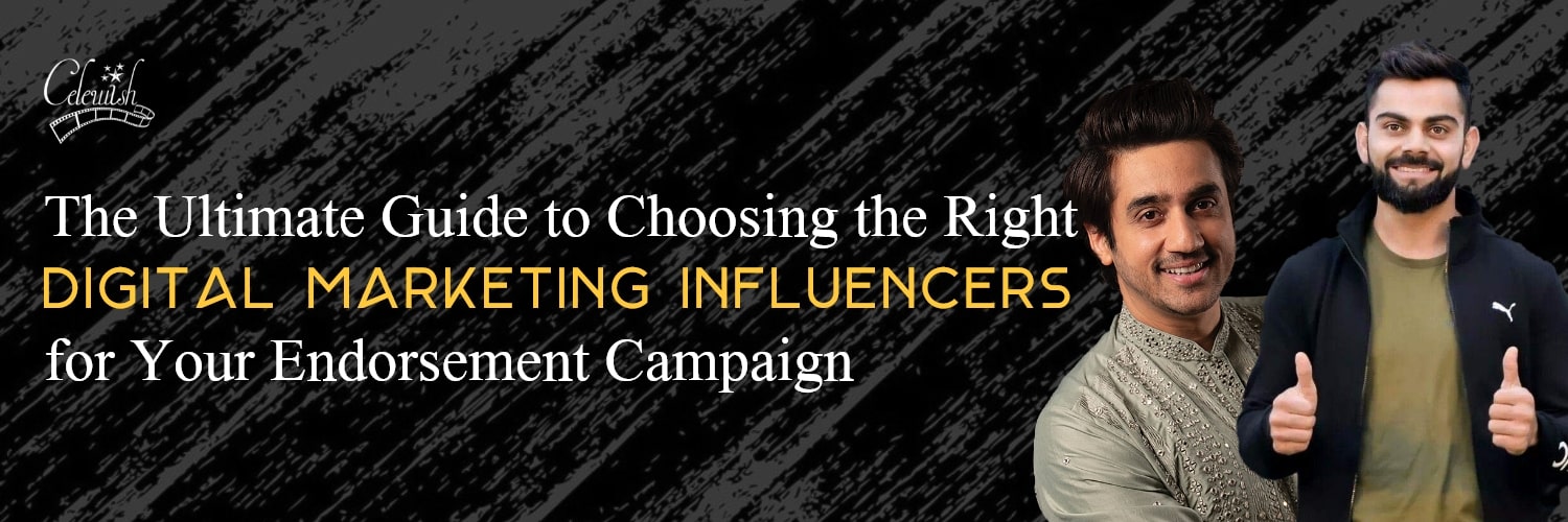 choosing digital marketing influencers for endorsement