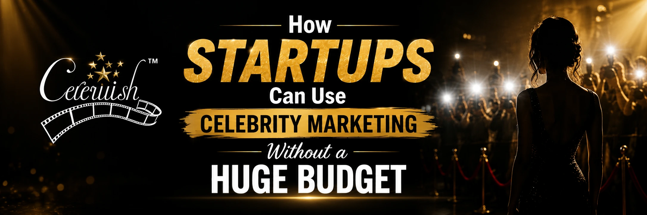 Celebrity Marketing Without a Huge Budget