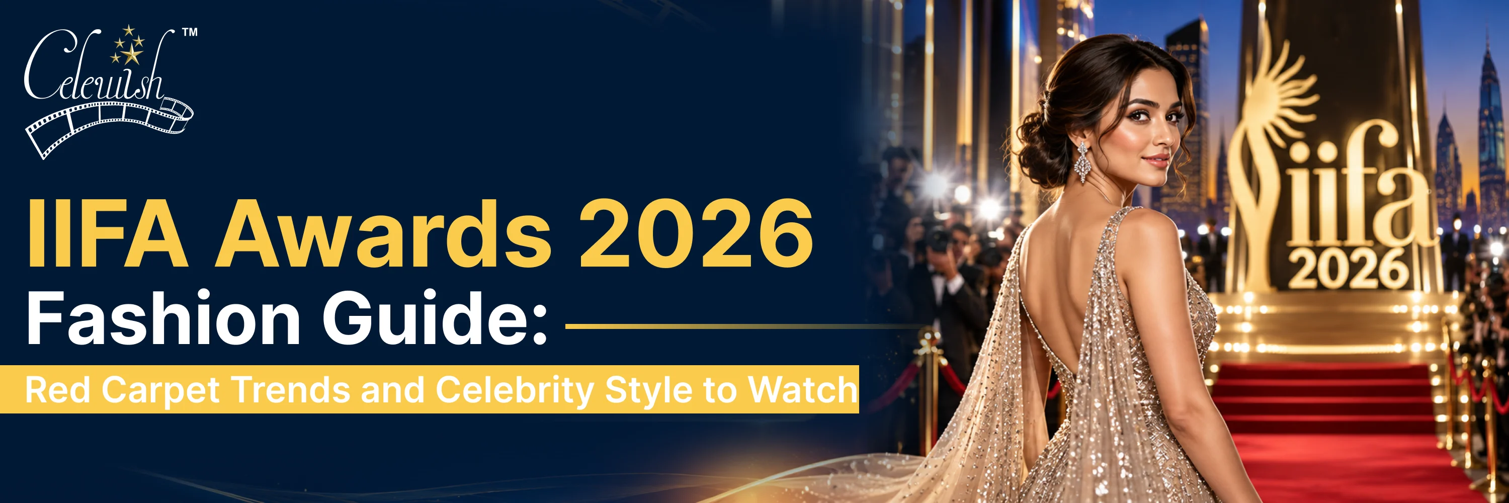 IIFA Awards 2026 Fashion Guide