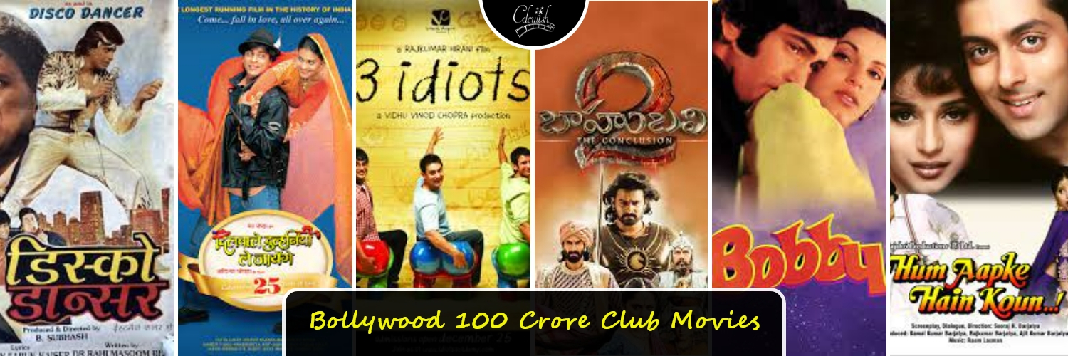 Bollywood 100 Crore Club Movies
