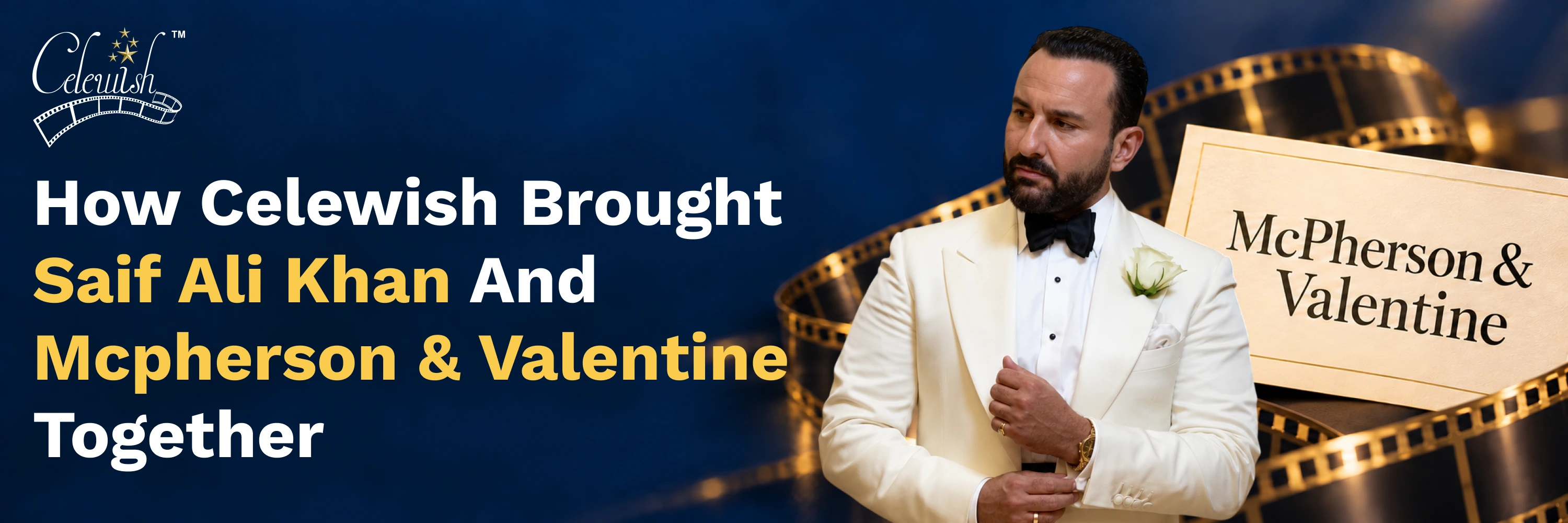 Celewish Brought Saif Ali Khan and McPherson