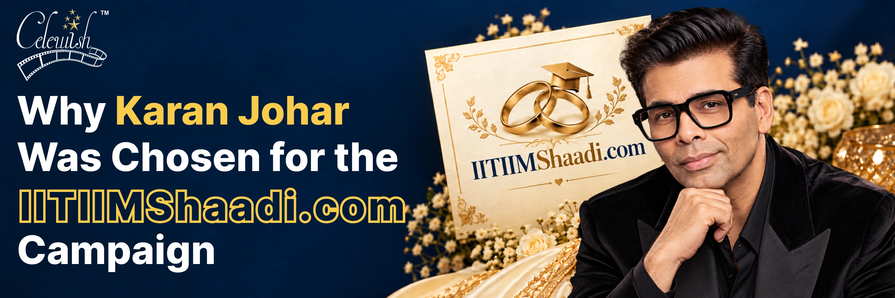 Karan Johar Was Chosen for the IITIIMShaadi.com Campaign