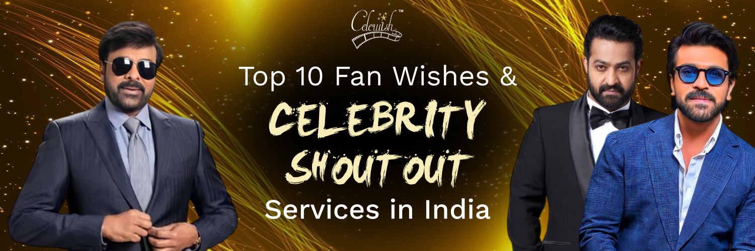 Fan Wishes & Celebrity Shoutout Services