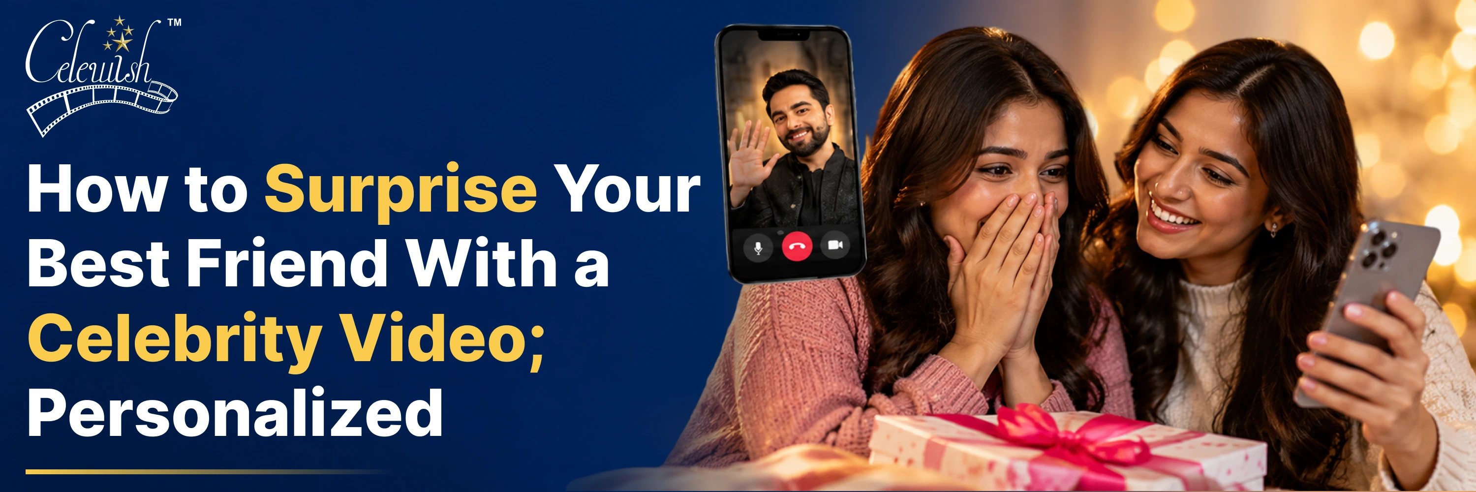 Best Friend With a Personalized Celebrity Video